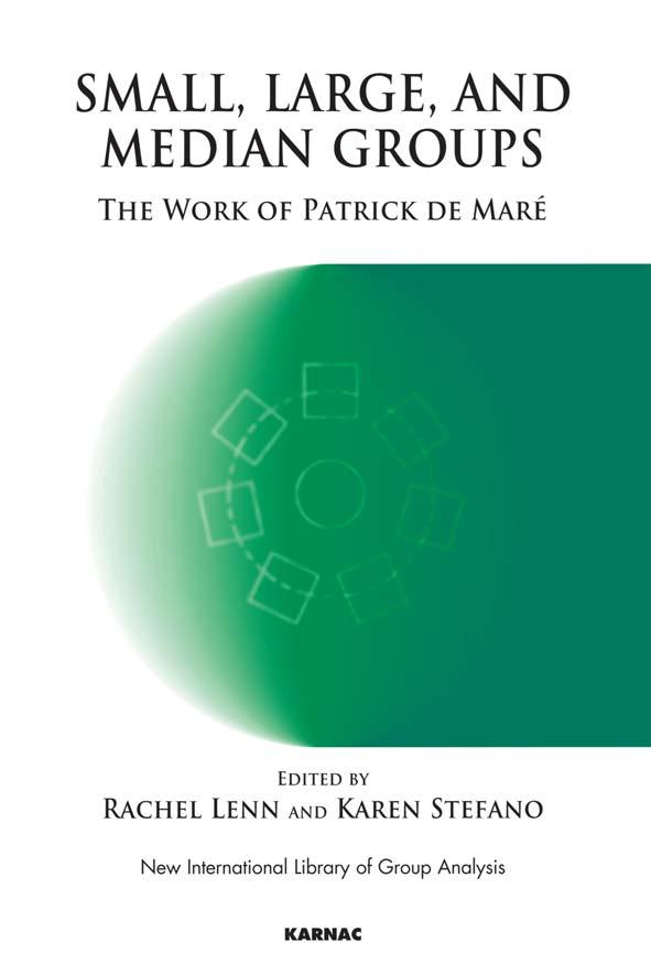 Small, Large and Median Groups The Work of Patrick de Mare by Lenn, Rachel; Stefano, Karen