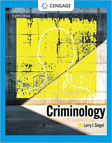 Test Bank for Criminology 8th Edition by Larry J. Siegel