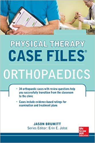 [PDF]Physical Therapy Case Files: Orthopaedics: Orthopedics 1st Edition by Jason Brumitt