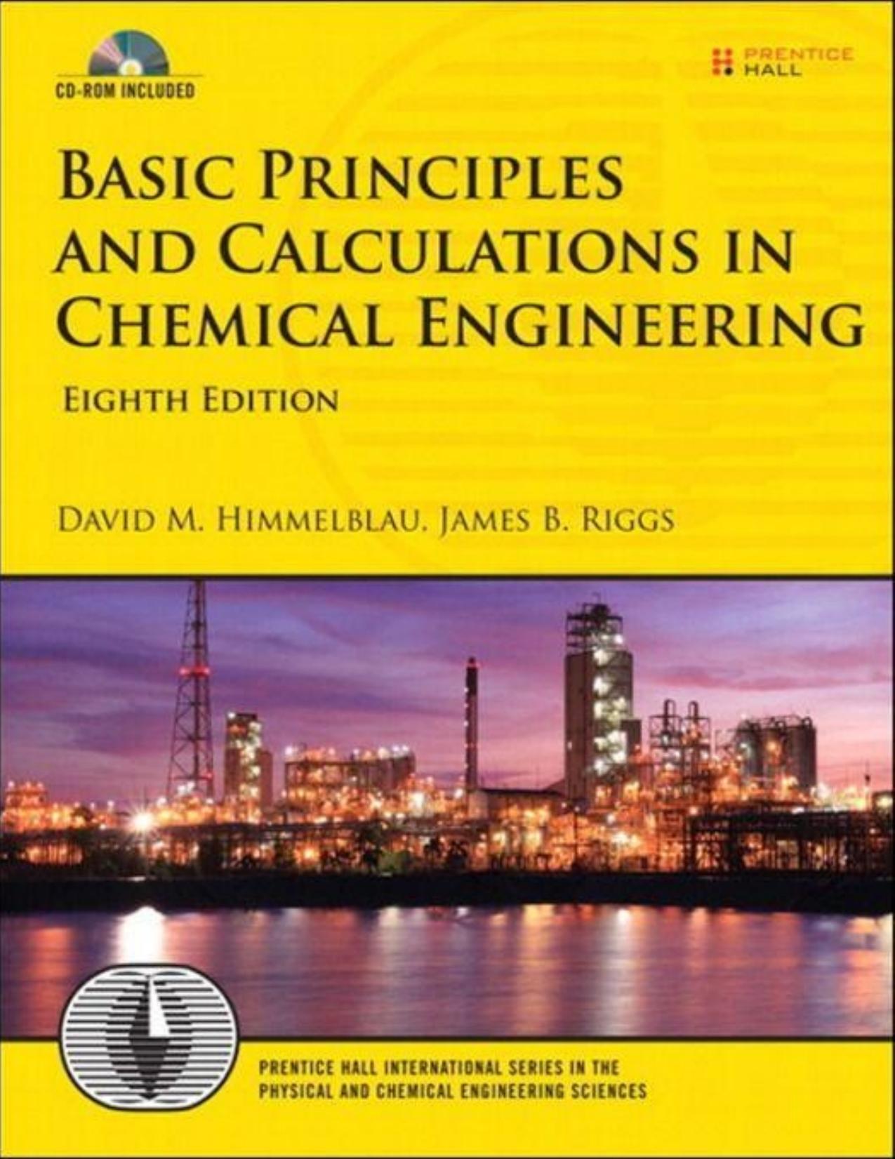Basic Principles and Calculations in Chemical Engineering (8th Edition) (Prentice Hall International Series in the Physical and Chemical Engineering Sciences)