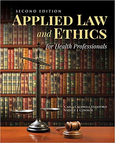 Applied Law and Ethics for Health Professionals 2nd Edition by Carla Caldwell Stanford , Valerie J. Connor 