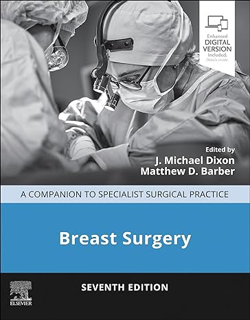 Breast Surgery: Breast Surgery - E-Book (Companion to Specialist Surgical Practice) 7th Edition by J Michael Dixon , Matthew D. Barber 