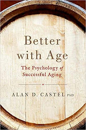Better with Age by Alan D. Castel 