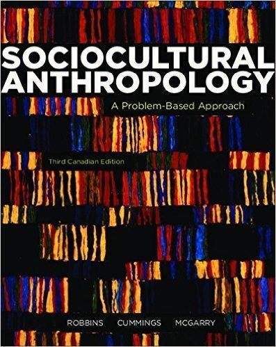 Test Bank for Sociocultural Anthropology: A Problem-Based Approach