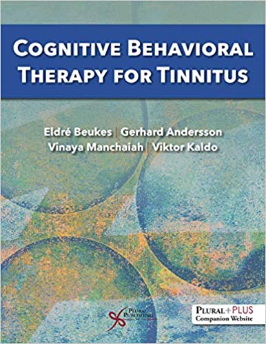 Cognitive Behavioral Therapy for Tinnitus by Eldré W. Beukes , Gerhard Andersson , Vinaya Manchaiah , Viktor Kaldo 