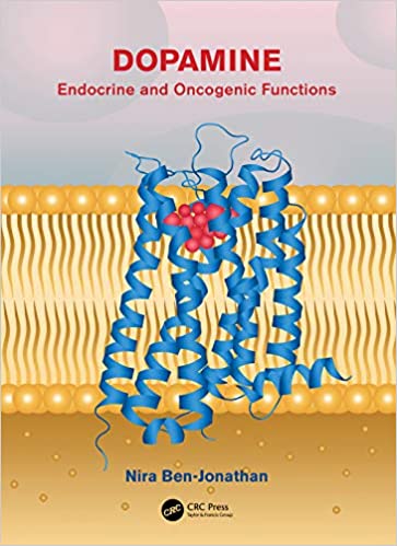Dopamine: Endocrine and Oncogenic Functions by Nira Ben-Jonathan