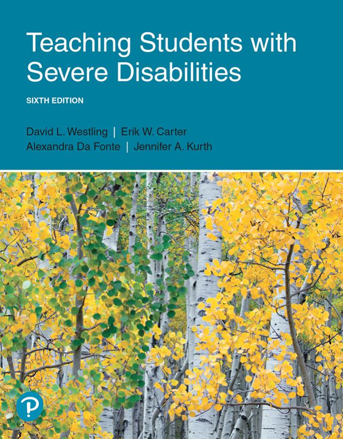 Teaching Students with Severe Disabilities 6th Edition by  David Westling, Erik W Carter, Alexandra Da Fonte, Jennifer A. Kurth