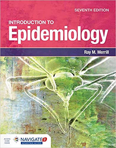 Introduction to Epidemiology 7th Edition by Ray M. Merrill 