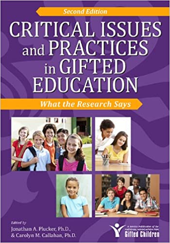 Critical Issues and Practices in Gifted Education: What the Research Says 2nd Edition