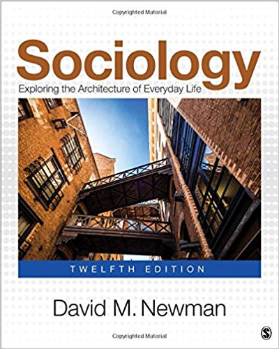 Sociology Exploring the Architecture of Everyday Life Twelfth Edition by David M. Newman 