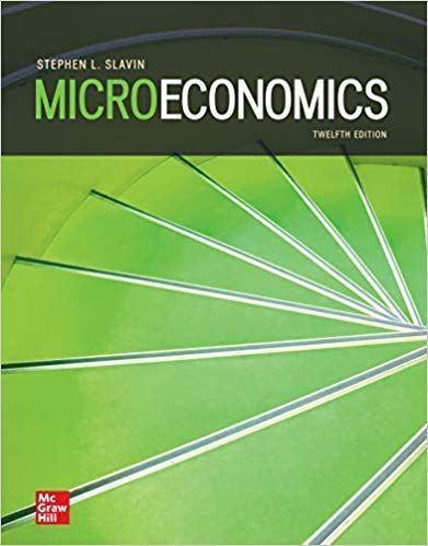Microeconomics 12th Edition by Stephen Slavin