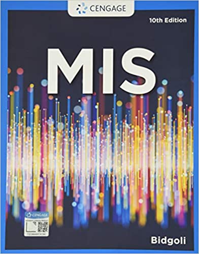 MIS, 10th Edition by Hossein Bidgoli 