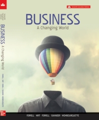 Business A Changing World 7th Canadian Edition by Iskander Ferrell, Hirt, Ferrell 