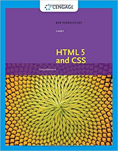 New Perspectives on HTML 5 and CSS Comprehensive by Patrick Carey 