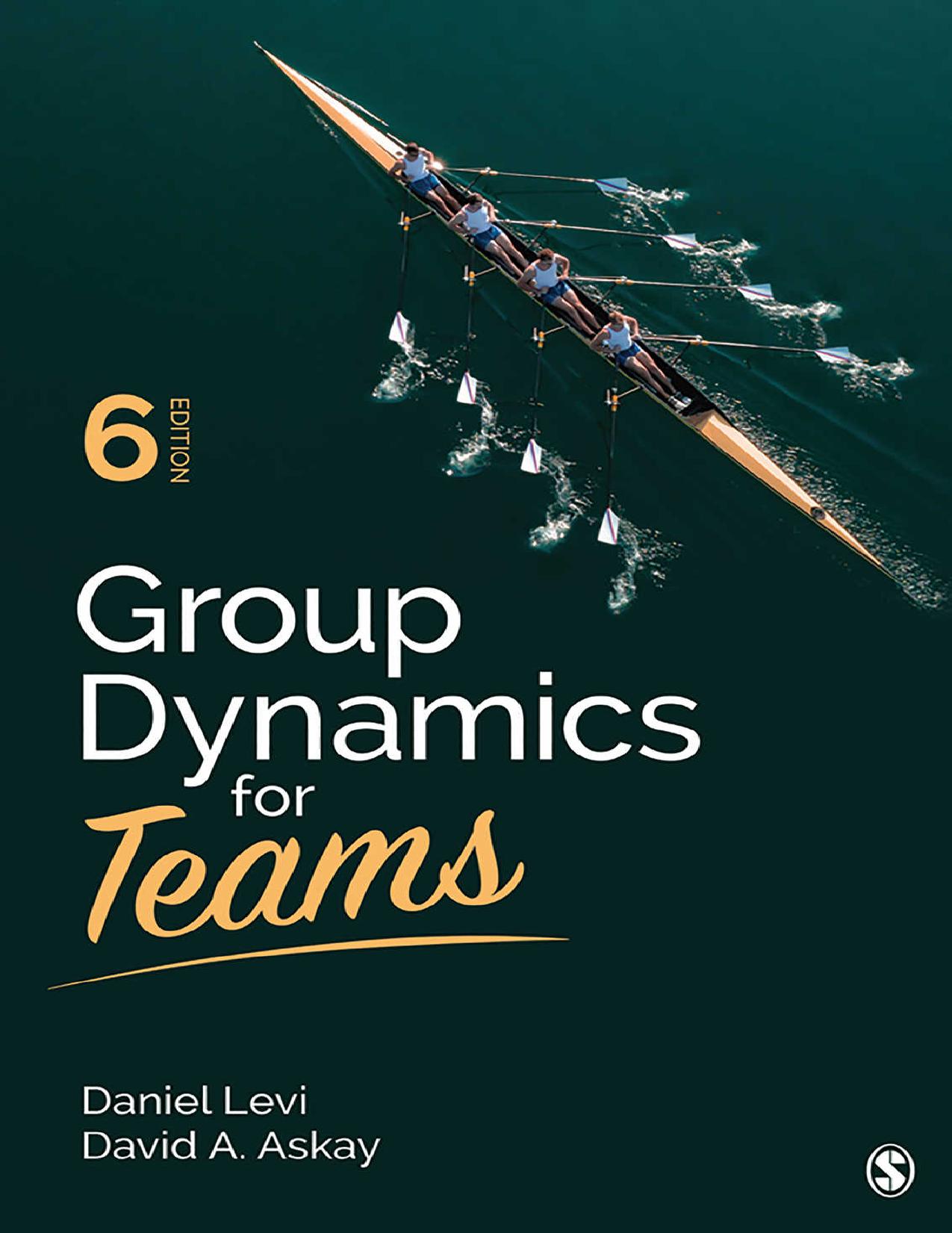 Group Dynamics For Teams Th Edition By Daniel J Lev David A Askay