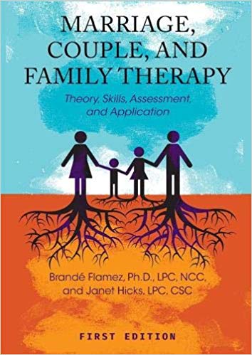 Marriage, Couple, and Family Therapy  by Brande Flamez , Janet Hicks 