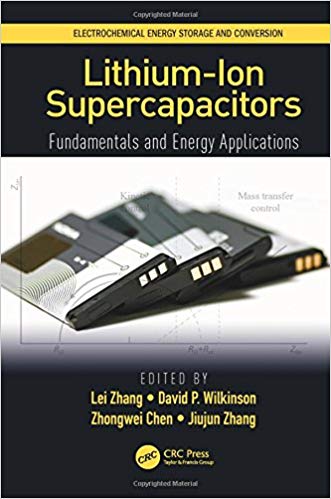 Lithium-Ion Supercapacitors by Lei Zhang , David P. Wilkinson