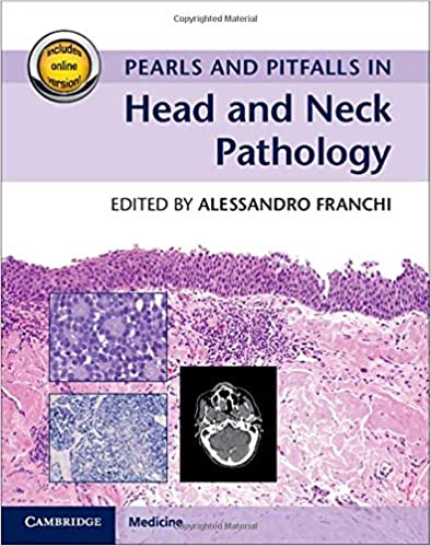 Pearls and Pitfalls in Head and Neck Pathology  by Alessandro Franchi 