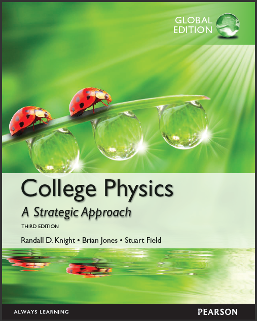 Test Bank for College Physics A Strategic Approach 3rd Global by  Randall D. Knight (Professor Emeritus)