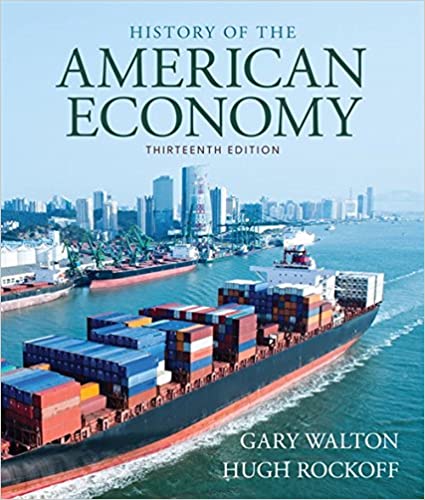 Test Bank for History of American Economy (MindTap Course List)
