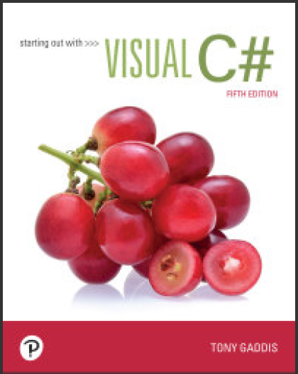 Test Bank for Starting out with Visual C#, 5th Edition by  Tony Gaddis 