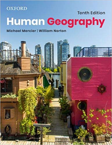 Human Geography 10th Edition  by Michael Mercier , William Norton 