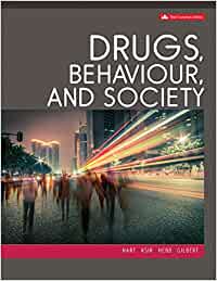 Drugs, Behaviour and Society 3rd Canadian Edition by Carl L. Hart Dr. , Charles J. Ksir , Andrea Hebb , Robert Gilbert 