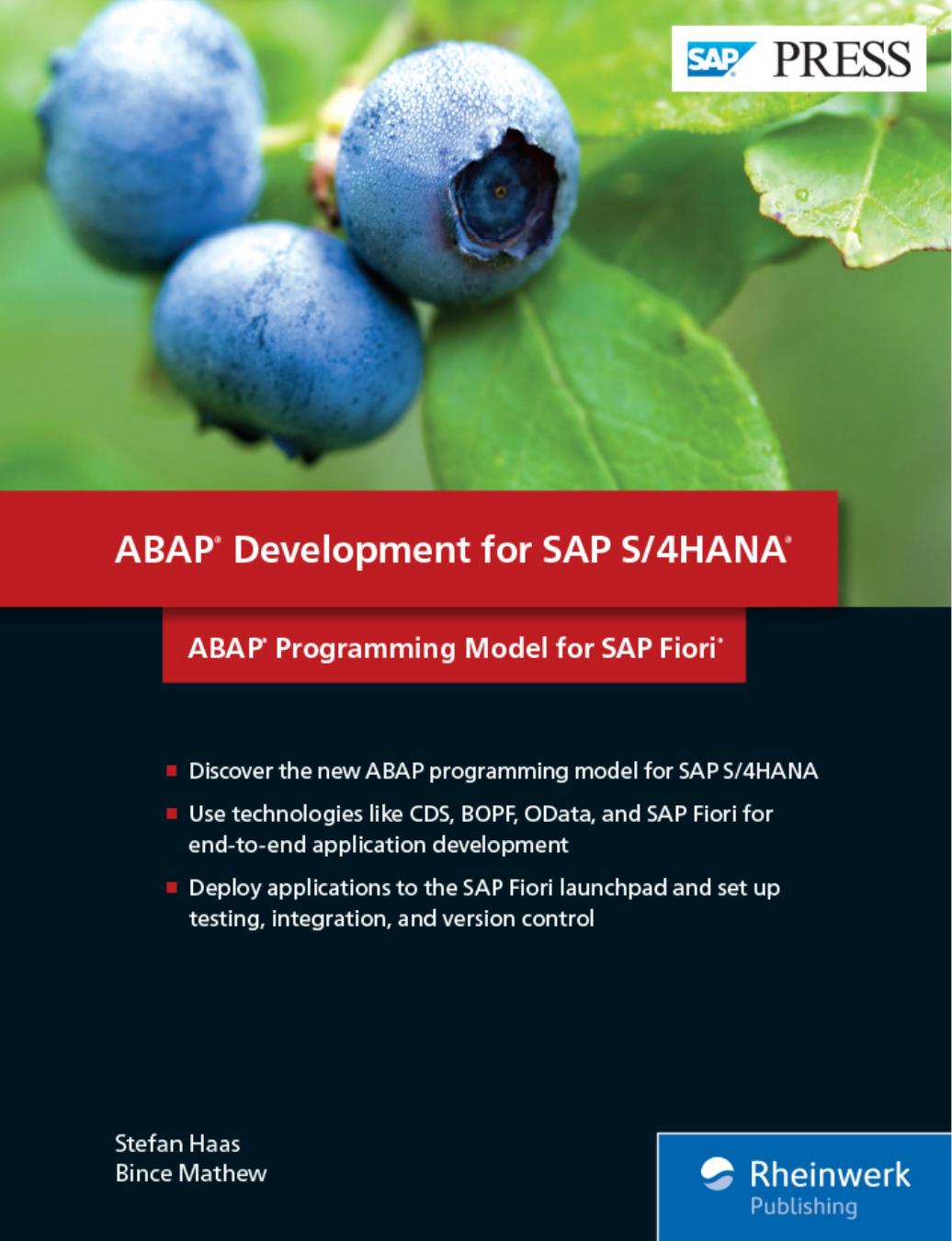 ABAP Programming Model for SAP Fiori: ABAP Development for SAP S/4HANA (SAP PRESS)  by Stefan Haas ,  Bince Mathew