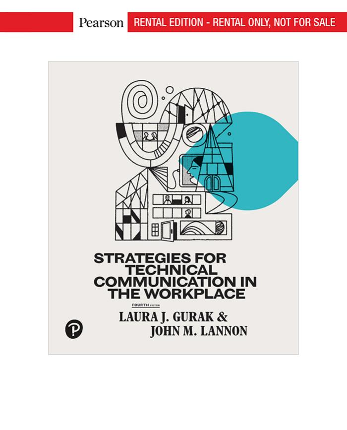 Strategies for Technical Communication in the Workplace 4th by Laura J. Gurak, John M. Lannon