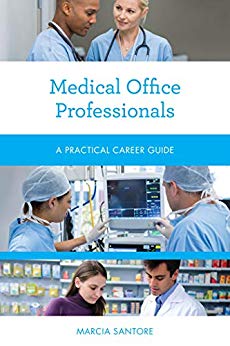 Medical Office Professionals by Marcia Santore 