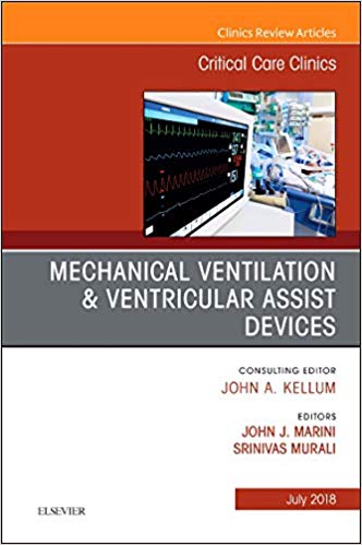 Mechanical Ventilation & Ventricular Assist Devices by John J. Marini ,  Srinivas Murali MD 