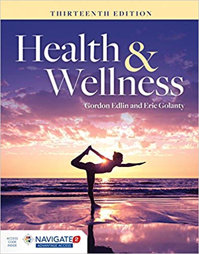 Health & Wellness 13th Edition  by Gordon Edlin , Eric Golanty 