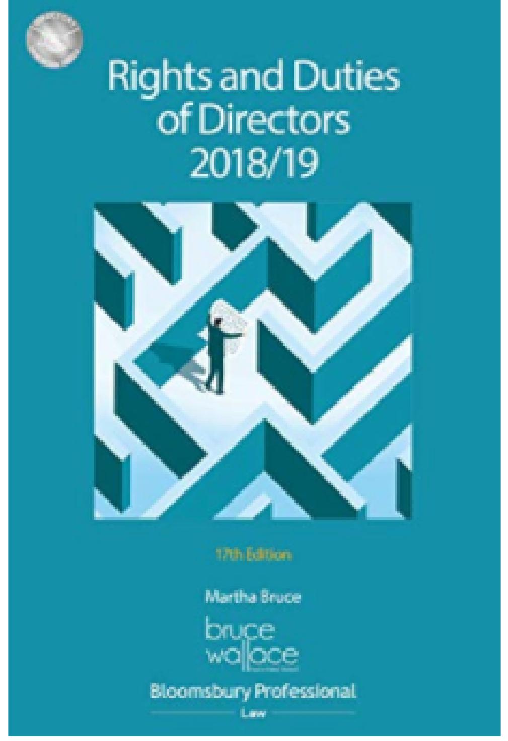 Rights and Duties of Directors 2018/19: 17th Edition (Directors Handbook Series) 17th Edition by Martha Bruce 