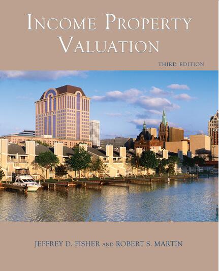 Income Property Valuation, 3rd Edition (Paperback) — A Comprehensive Look at the Appraisal of Real Estate Income Property 3rd Edition by  Jeffrey D. Fisher