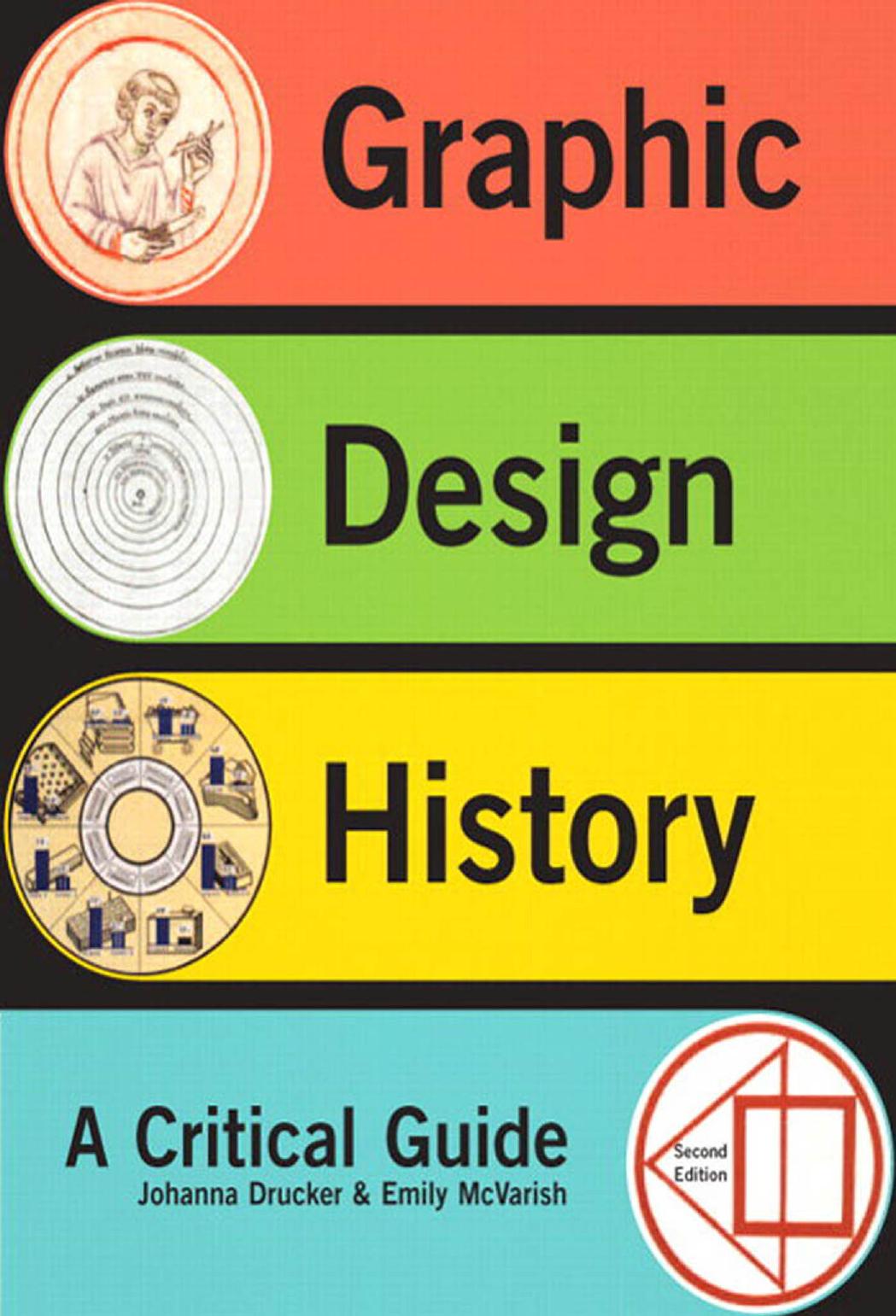 Graphic Design History A Critical Guide 2nd Edition by Johanna Drucker  , Emily McVarish 
