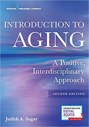 Introduction to Aging 2nd Edition by Judith A. Sugar 