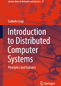 Introduction to Distributed Computer Systems : Principles and Features by Ludwik Czaja (auth.)