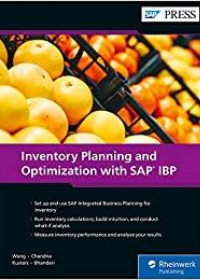 Inventory Planning and Optimization with SAP IBP by Lei Wang , Atul Bhandari , Sanchit Chandna