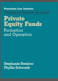  Private Equity Funds: Formation and Operations