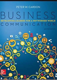 Test Bank for Business Communication: Developing Leaders for a Networked World 2nd Edition