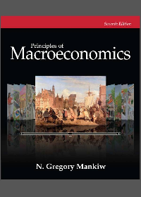  Principles of Macroeconomics 7th Edition by N.Gregory Mankiw
