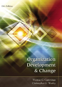 Test Bank for Organization Development and Change 10th Edition by Thomas G. Cummings