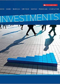  Investments, 9th Canadian Edition Zvi Bodie by Zvi Bodie , Alex Kane , Alan Marcus , Lorne Switzer , Maureen Stapleton , Dana Boyko , Christine Panasian 