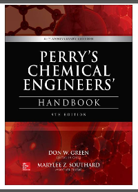 Perry’s Chemical Engineers’ Handbook 9th Edition by Don W Green, Marylee Z Southard