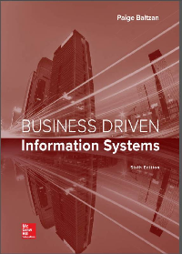 Business Driven Information Systems 6th Edition by Paige Baltzan