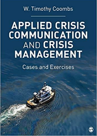 Applied Crisis Communication and Crisis Management: Cases and Exercises by W. Timothy Coombs  