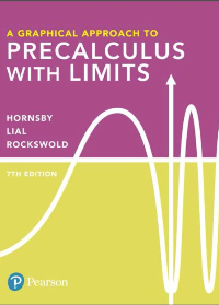 A Graphical Approach to Precalculus with Limits 7th Edition by John Hornsby, Margaret L. Lial, Gary Rockswold, Jessica Rockswold