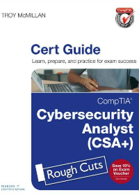 CompTIA Cybersecurity Analyst (CSA+) Cert Guide by Troy McMillan