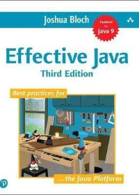 Effective Java 3rd Edition by Joshua Bloch  