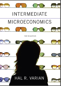 Intermediate Microeconomics: A Modern Approach Ninth Edition